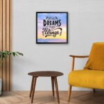 Let Your Dreams Be Your Wings Inspirational Poster