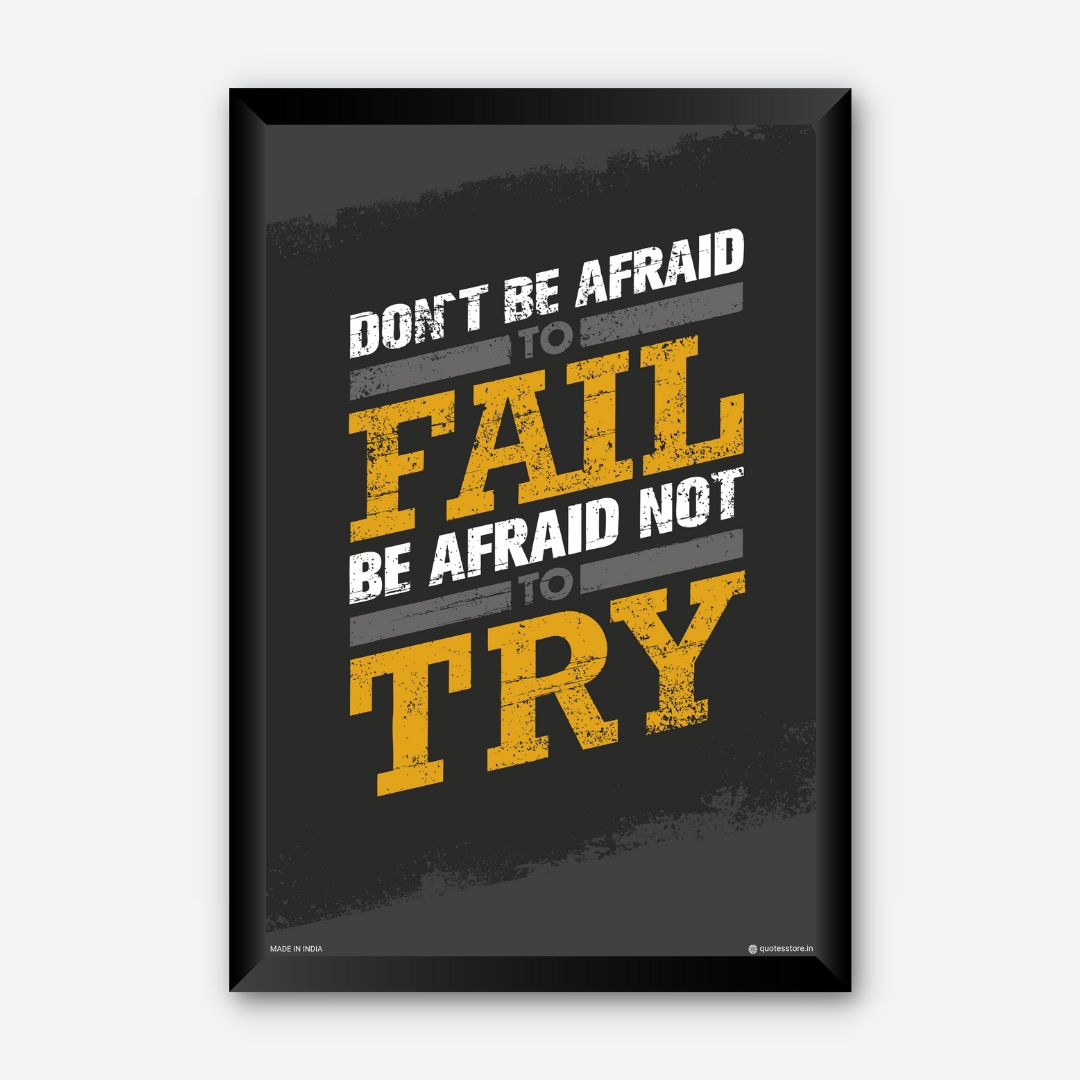 Don't Be Afraid To Fail Motivational Wall Poster | Quotes Store