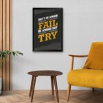 “Don’t Be Afraid To Fail” Motivational Poster