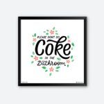 "Please Don't Do Coke" Framed Wall Poster for Bathroom