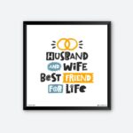 "Husband and Wife Best Friends for Life" Wall Posters for Bedroom