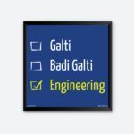"Galti, Badi Galti, Engineering" Wall Poster for Engineer