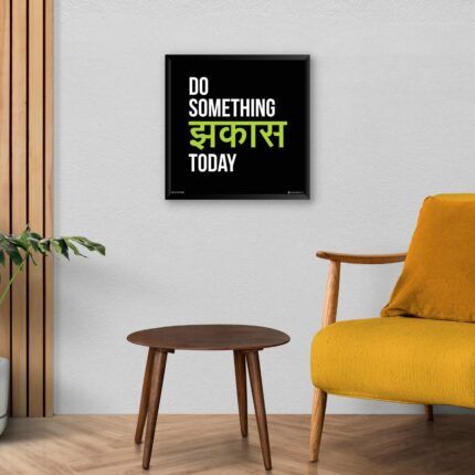 "Do Something Jhakkas Today" Motivational Hindi Quotes Poster