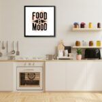 "Food Is Mood" Framed Poster for Restaurant