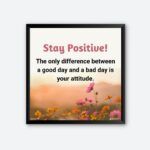 "Stay Positive" Framed Wall Poster for Workplace