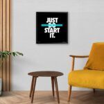 "Just Do Start It" Inspirational Poster