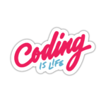 Coding is Life Quotes Stickers