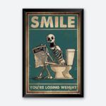 "Smile You're Losing Weight" Wall Poster for Washroom