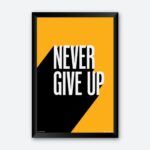 "Never Give Up" Inspirational Wall Poster