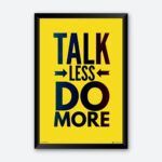 "Talk Less Do More" Office Quotes Wall Poster