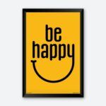 "Be Happy" Wall Poster for Home Decor