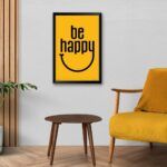 "Be Happy" Poster for Home Decor