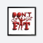 "Don't Sit Get Fit" Quotes Art for Health Club
