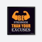 "Be Stronger Than Your Excuses" Wall Poster for Workout Area