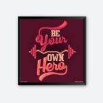 "Be Your Own Here" Wall Art for Fitness Club