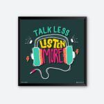 "Talk Less Listen More" Wall Art for Music Addict