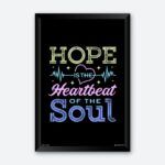 "Hope Is The Heartbeat Of The Soul" Quotes Arts for Nursing Home