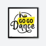 "Go Go Dance" Wall Poster for Dance School