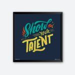 "Show Your Talent" Quote Art for Dance Studio