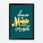 "Dance Is Music Made Visible" Posters for Dancing Enthusiast