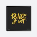 "Dance It Out" Framed Wall Posters for Dancers