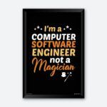 "I Am A Software Engineer Not Magician" Wall Art for Software Engineers