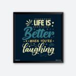 "Life Is Better When You Are Laughing" Wall Art for Dining Room