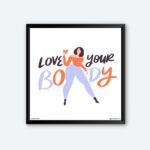"Love Your Body" Quotes Art for Health Club