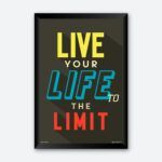 "Live Your Life To The Limit" Motivational Wall Poster