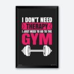 "I Don't Need Therapy I Just Need Gym" Wall Art for Fitness Lover