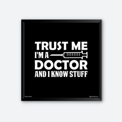 "Trust Me I'm a Doctor" Framed Wall Poster for Doctor