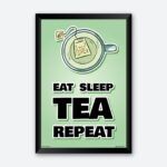 "Eat Sleep Tea Repeat" Quotes Poster for Tea Bar