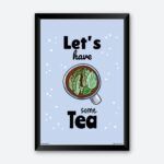 "Let's Have Some Tea" Framed Poster for Chai Lover