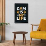 "Gym Is My Life" Poster for Gym Lover