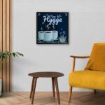 "Time To Hygge" Poster for Tea Cafe