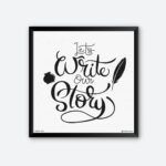 "Let's Write Our Story" Quotes Poster for Novalist