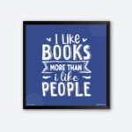 "I Like Book More Than People" Wall Poster for Reader