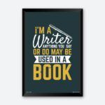 "I'm A Writer" Wall Art for Writers