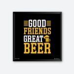 "Good Friends Great Beer" Quotes Poster for Club
