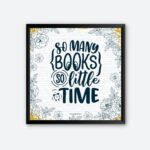 "So Many Books So Little Time" Quotes Poster for Readers