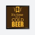 "It's Time For A Cold Beer" Quotes Poster for Beer Mall