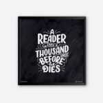 "A Reader A Lives Thousand Lives Before He Died" Wall Art for Reader