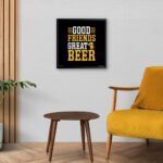 "Good Friends Great Beer" Poster for Club