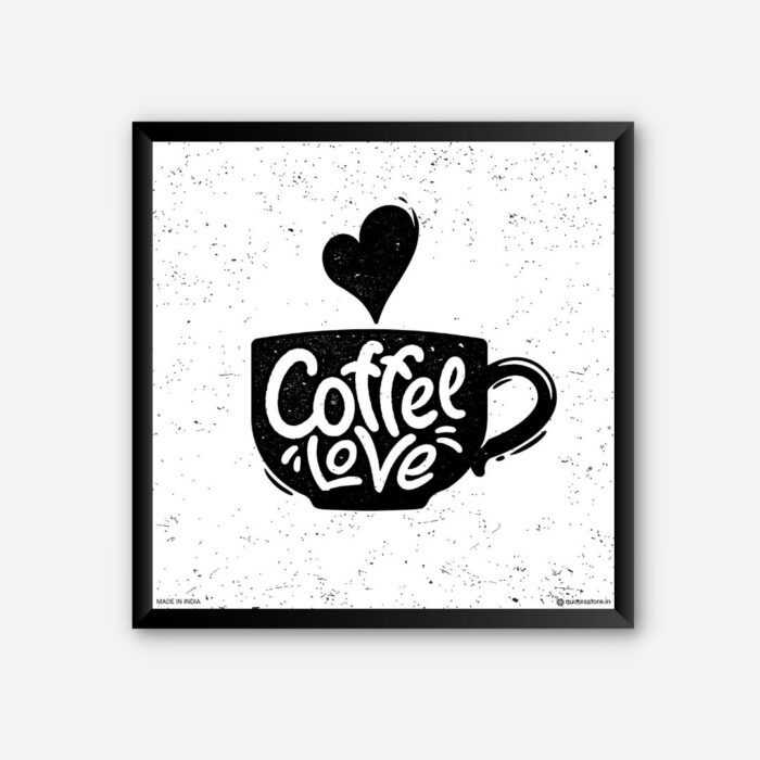 "Coffee Love" Wall Poster for Cafeteria