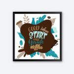 "Good Ideas Start With Great Coffee" Wall Art for Coffee Area