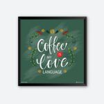 "Coffee Is My Love Language" Quotes Poster for Coffee Bar