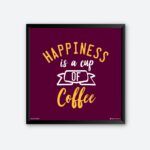 "Hapiness Is A Cup Of Coffee" Wall Art for Coffee Shop