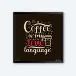 "Coffee Is My Love Language" Quotes Poster for Coffee Shop