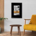 "Don't Worry Beer Happy" Poster for Beer Lover