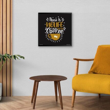 "There Is No Life Before Coffee " Art for Coffee Enthusiast